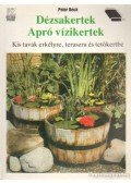 Beck, Peter - Dézsakertek - Apró vízikertek