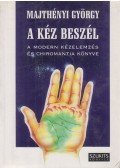 Majthényi György - A kéz beszél