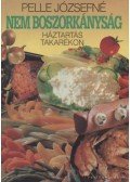 Pelle Józsefné - Nem boszorkányság!