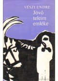 Vészi Endre - Jövő teleim emléke