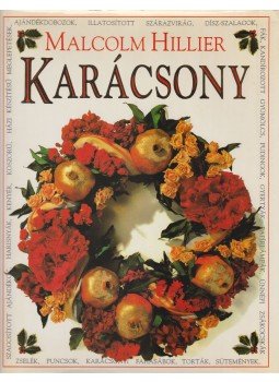 Malcolm Hillier - Karácsony Malcolm Hillier - Karácsony, Budapest 1992 antikvár könyv