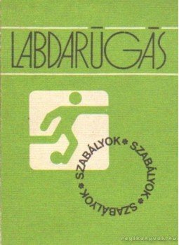 Czékus Lajos- Csiki Károly, Góliás Róbert-Páncsik Miklós - Labdarúgás Czékus Lajos- Csiki Károly, Góliás Róbert-Páncsik Miklós - Labdarúgás, Budapest 1985 antikvár könyv