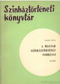 Staud Géza - A magyar színháztörténet forrásai III. rész