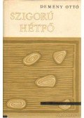 Demény Ottó - Szigorú hétfő