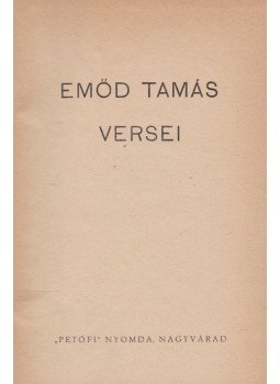 Emőd Tamás - Emőd Tamás versei Emőd Tamás - Emőd Tamás versei, Nagyvárad 0 antikvár könyv