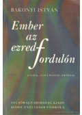 Bakonyi István - Ember az ezredfordulón (dedikált)