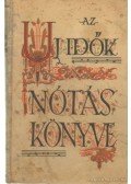 Wolfner-Farkas István - Az új idők nótáskönyve