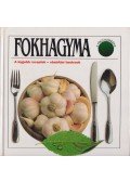 Zeltner, Renate,Alföldy Boruss Istvánné - Fokhagyma