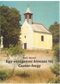 Báli József - Egy veszéprémi kincses táj CSatár-hegy