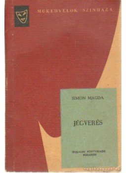 Simon Magda - Jégverés Simon Magda - Jégverés, Bukarest 1962 antikvár könyv
