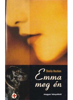 Sheila Hocken - Emma meg én Sheila Hocken - Emma meg én, Budapest 2000 antikvár könyv