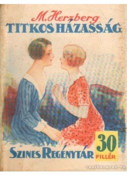 Herzberg, M - Titkos házasság Herzberg, M - Titkos házasság, Budapest, Ujpest 0 antikvár könyv
