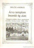 Siklósi András - Árva templom beomló ég alatt