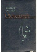 Gellért Oszkár - Utószüret