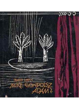 Básti Lajos - Mire gondolsz Ádám? Básti Lajos - Mire gondolsz Ádám?, Budapest 1962 antikvár könyv