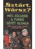 Stone, Jeffrey,Rascal, Benjamin,John Caldwell - Még zöldebb a Turbó sötét oldala