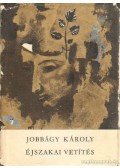 Jobbágy Károly - Éjszakai vetítés