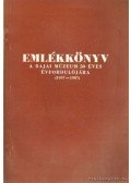 Merk Zsuzsa - Emlékkönyv a bajai múzeum 50 éves évfordulójára (1937-1987)