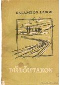 Galambos Lajos - Dűlőutakon