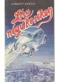 Jobbágy Károly - Líra négy keréken
