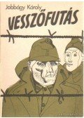 Jobbágy Károly - Vesszőfutás (dedikált)