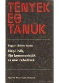 Boglári Békés István - Népi írók, ifjú kommunisták és más rebellisek