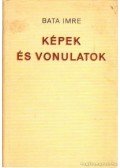 Bata Imre - Képek és vonulatok