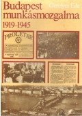 Gerelyes Ede - Budapest munkásmozgalma 1919-1945