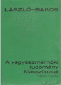 Dr. László Antal,Dr. Bakos Miklós - A vegyészmérnöki tudomány klasszikusai