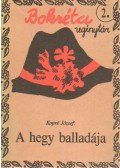 Kopré József - A hegy balladája (dedikált)