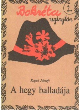 Kopré József - A hegy balladája (dedikált) Kopré József - A hegy balladája (dedikált), Budapest 1990 antikvár könyv