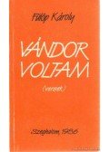 Fülöp Károly - Vándor voltam
