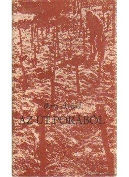Berta Árpád - Az út porából (dedikált) Berta Árpád - Az út porából (dedikált), Kaposvár 1979 antikvár könyv