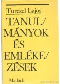 Turczel Lajos - Tanulmányok és emlékezések (dedikált)