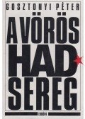 Gosztonyi Péter - A Vörös Hadsereg