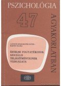Lányiné Engelmayer Ágnes,Márton Klára - Értelmi fogyatékosok szociális teljesítményeinek vizsgálata
