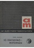 Kadner, H.,Jahn, S. - Jó fényszóró - biztonság