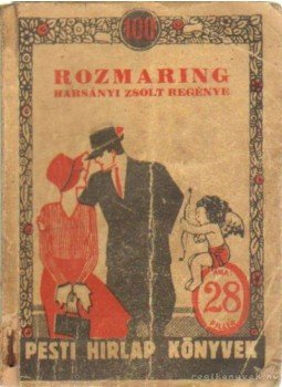 Harsányi Zsolt - Rozmaring Harsányi Zsolt - Rozmaring, Budapest 0 antikvár könyv