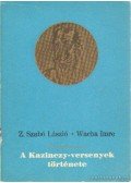 Z. Szabó László,Wacha Imre - A Kazinczy-versenyek története