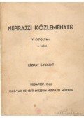 Némethy Endre- Takács Lajos - Néprajzi közlemények V. évfolyam 1. szám