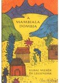 Karig Sára - A Mambiala dombja