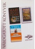 Fowler, Earlene,Bhagat, Chetan,Mary Higgins Clark - Két kicsi lány kékben / A nyeregkészítő felesége / Egy éjszaka a vevőszolgálaton
