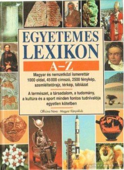 Markó László - Egyetemes lexikon A-Z Markó László - Egyetemes lexikon A-Z, Budapest 1996 antikvár könyv