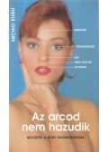 Kushi, Michio - Az arcod nem hazudik