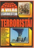 Bolyki Tamás - A világ leghíresebb terroristái