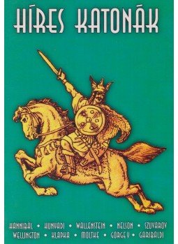 Adorján Andor - Híres katonák (reprint) Adorján Andor - Híres katonák (reprint), Budapest 1999 antikvár könyv