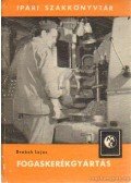 Drabek Lajos - Fogaskerékgyártás