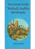 Beckford, William - Vathek kalifa története