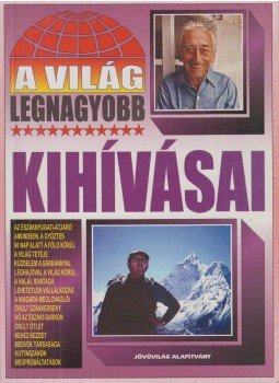Bolyki Tamás - A világ legnagyobb kihívásai Bolyki Tamás - A világ legnagyobb kihívásai, Budapest 2003 antikvár könyv