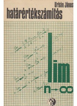 Urbán János - Határértékszámítás Urbán János - Határértékszámítás, Budapest 1975 antikvár könyv